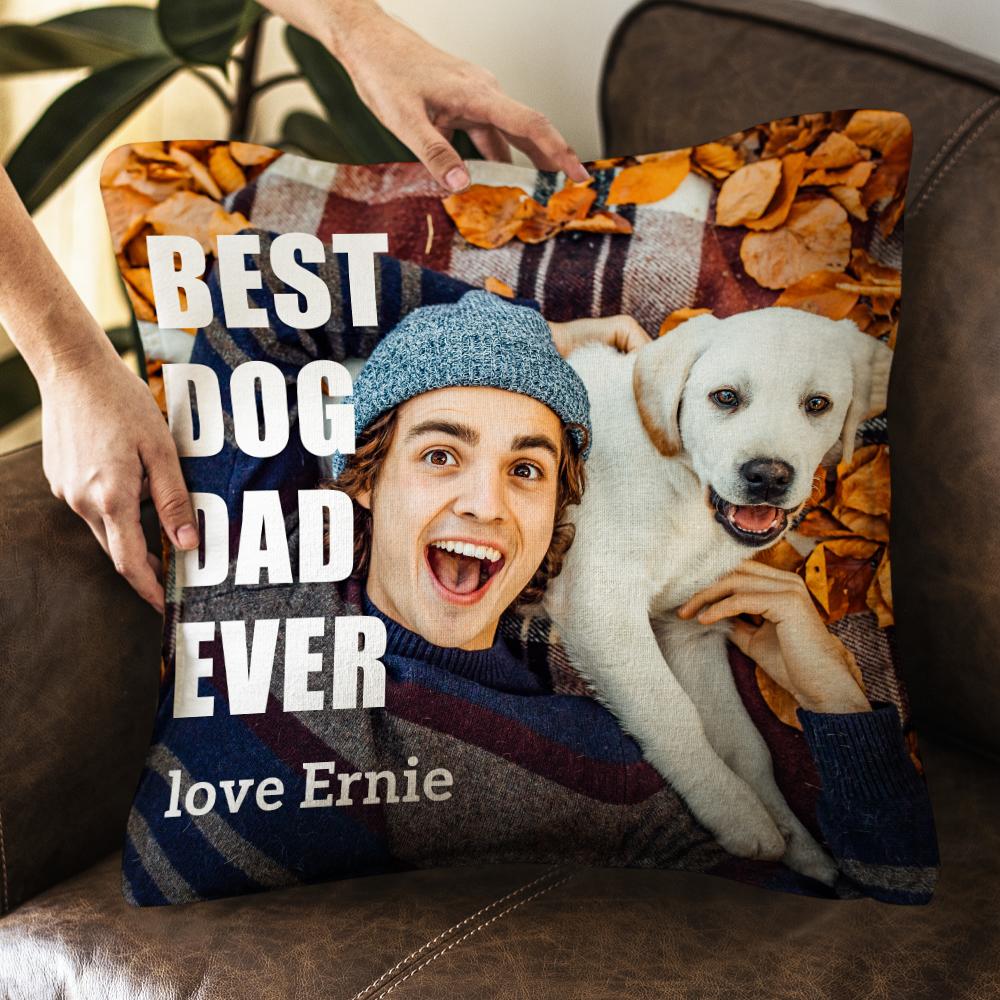 BEST DOG DAD EVER Custom Photo Sofa Cushion Throw Pillow - DigiVirt