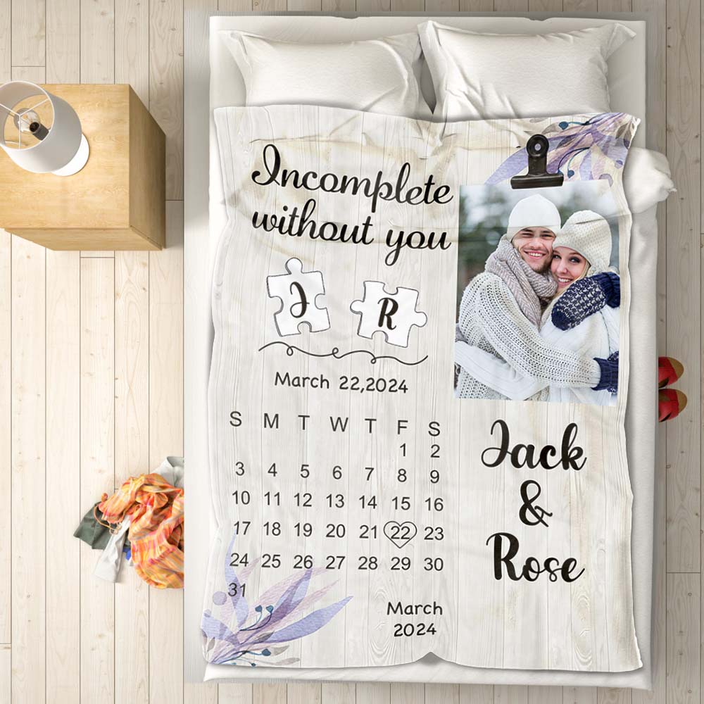 Custom Calendar Photo and Name Blanket Incomplete Without You Valentine's Day Gift Wedding Gift - DigiVirt